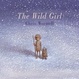Cover of The Wild Girl