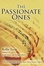 Cover of "The Passionate Ones"