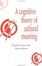 Cover of "A Cognitive Theory of Cultural Meaning"