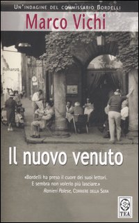 Il nuovo venuto - Marco Vichi
