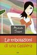 Cover of Le tribolazioni di una cassiera
