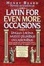 Cover of Latin for Even More Occasions.