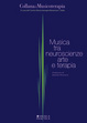 Cover of Musica tra neuroscienze, arte e terapia