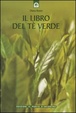 Cover of Il libro del tè verde