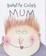 Cover of Babette Cole's Mum