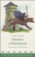 Cover of Mastino e Biancaluna