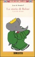 Cover of La storia di Babar. Il piccolo elefante