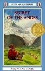 Secret of the Andes (Puffin Newbery Library)