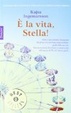 Cover of È la vita, Stella!