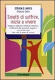 Cover of Smetti di soffrire, inizia a vivere