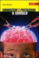 Cover of Conoscere e potenziare il cervello