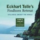 Cover of Eckhart Tolle's Findhorn Retreat
