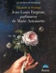 Cover of Jean-Louis Fargeon, parfumeur de Marie-Antoinette