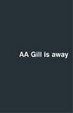 Cover of Aa Gill Is Away