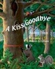 Cover of A Kiss Goodbye