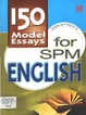 150 Model Essays for SPM English