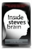 Inside Steve's Brain Business Lessons from Steve Jobs, the Man Who Saved Apple