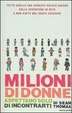 Cover of Milioni di donne aspettano solo di incontrarti