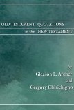 Old Testament Quotations in the New Testament : A Complete Survey