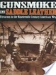 Cover of Gunsmoke and saddle leather