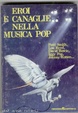 Cover of Eroi e canaglie nella musica pop