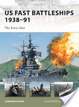 Cover of US Fast Battleships 1938-91
