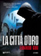 Cover of La città d'oro