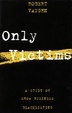 Cover of Only victims