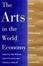 Cover of "The Arts in the World Economy"