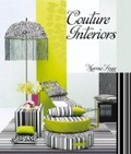 Couture Interiors : Living With Fashion