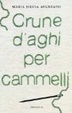 Cover of Crune d'aghi per cammelli