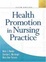 Cover of 'Health Promotion in Nursing Practice'