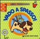 Cover of Vado a spasso! Il libro passeggino
