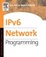 Cover of IPv6 Network Programming