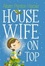 Cover of Housewife on Top