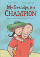 Cover of My Grandpa is a Champion