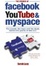 Cover of The Stories of Facebook, Youtube and Myspace