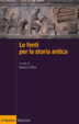 Cover of Le fonti per la storia antica