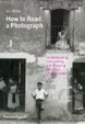 Cover of How to Read a Photograph