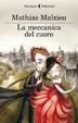 Cover of La meccanica del cuore