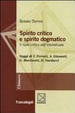 Cover of Spirito critico e spirito dogmatico. Il ruolo critico dell'intellettuale