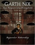 Superior Saturday (The Keys To The Kingdom)