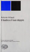 Il teatro e il suo doppio con altri scritti teatrali