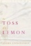 Cover of The Toss of a Lemon