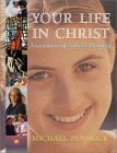 Your Life in Christ : Foundations of Catholic Morality