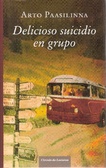 Delicioso suicidio en grupo