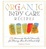 Cover of Organic Body Care Recipes