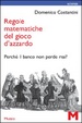 Cover of Regole matematiche del gioco d'azzardo