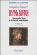 Cover of Quel gene di troppo. L'incognita Ogm e il rischio sostenibile