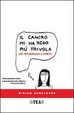 Cover of Il cancro mi ha reso più frivola